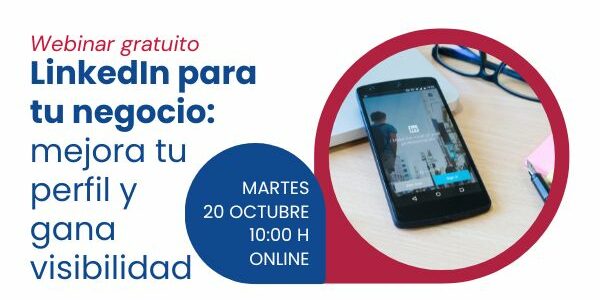 LinkedIn para tu negocio: mejora tu perfil y gana visibilidad